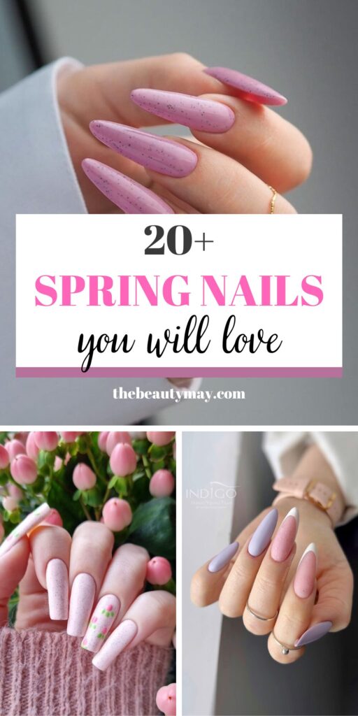 20+ Pretty Spring Nails You’ll Want To Copy Immediately - The Beauty May