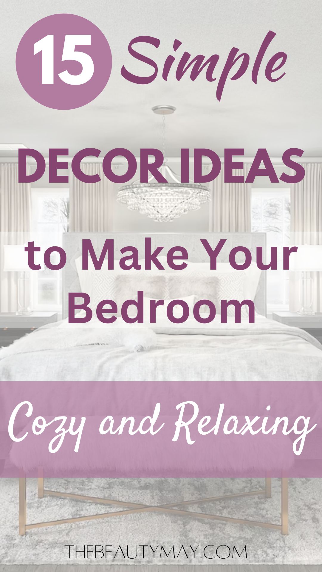 Make Your Bedroom cozy relaxing