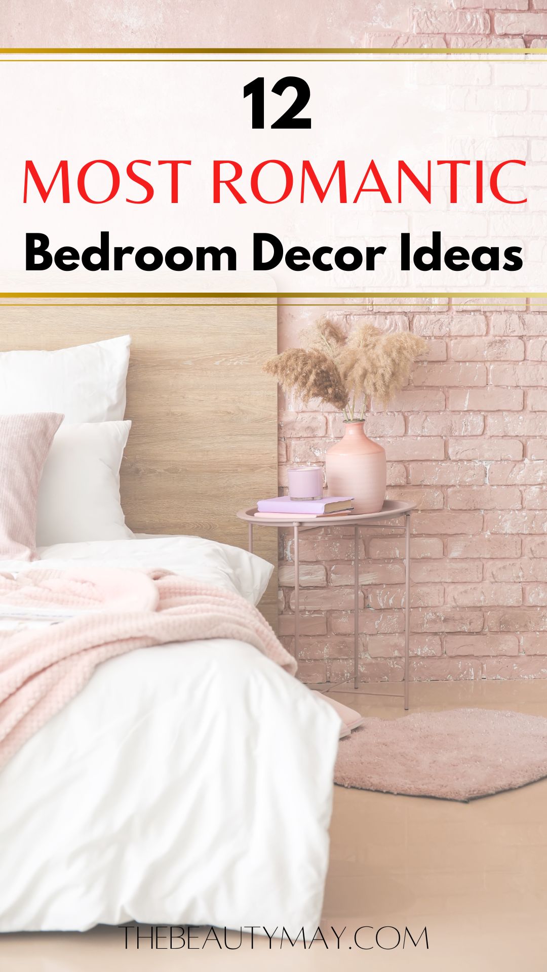 How to make your bedroom romantic