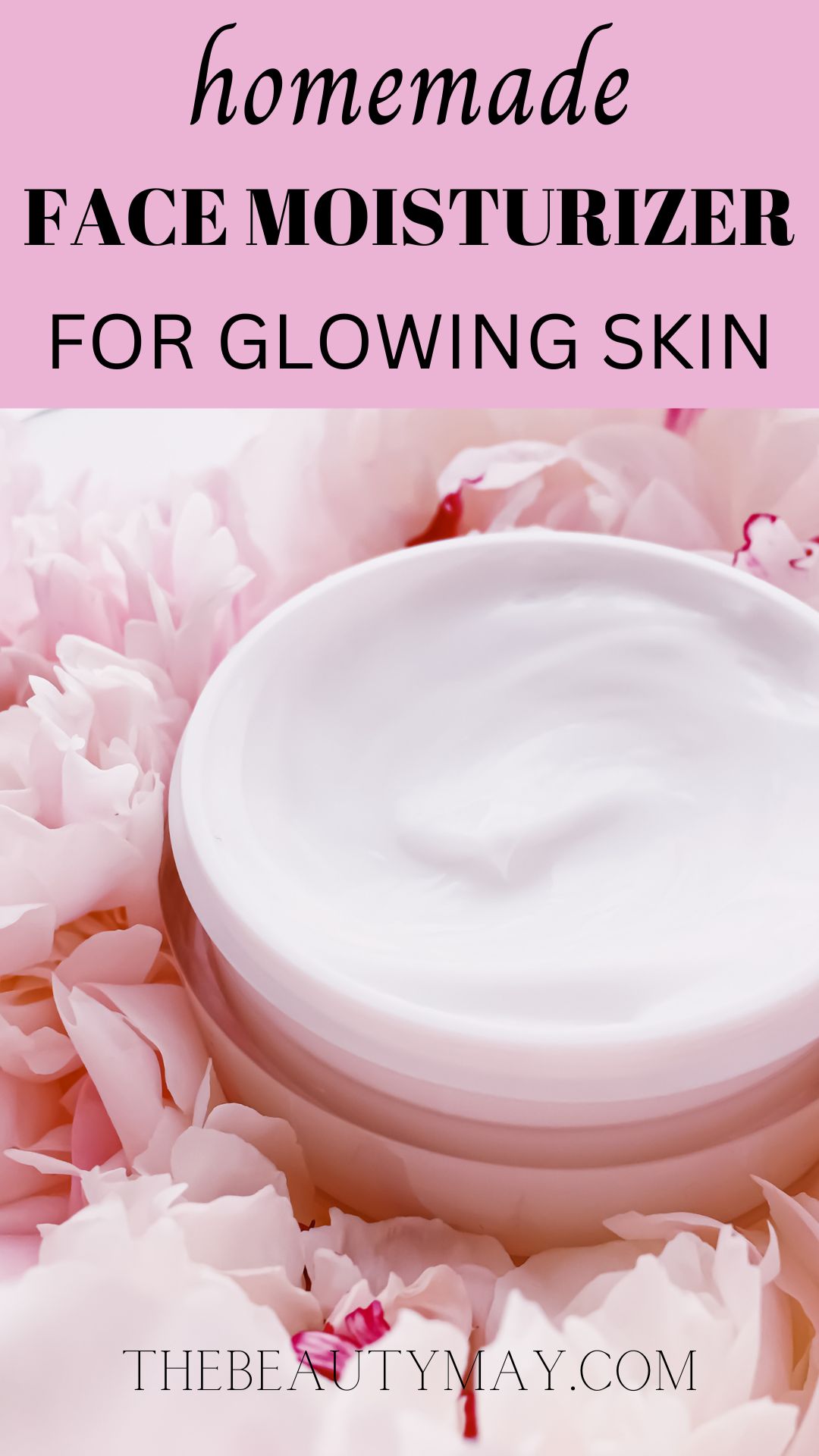 Homemade Face Moisturizer for Glowing Skin